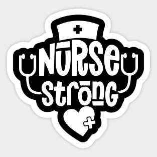 Nurse Strong Show Your Appreciation with This T-Shirt Nursing Squad Appreciation The Perfect Gift for Your Favorite Nurse Sticker